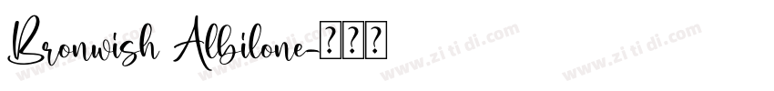 Bronwish Albilone字体转换